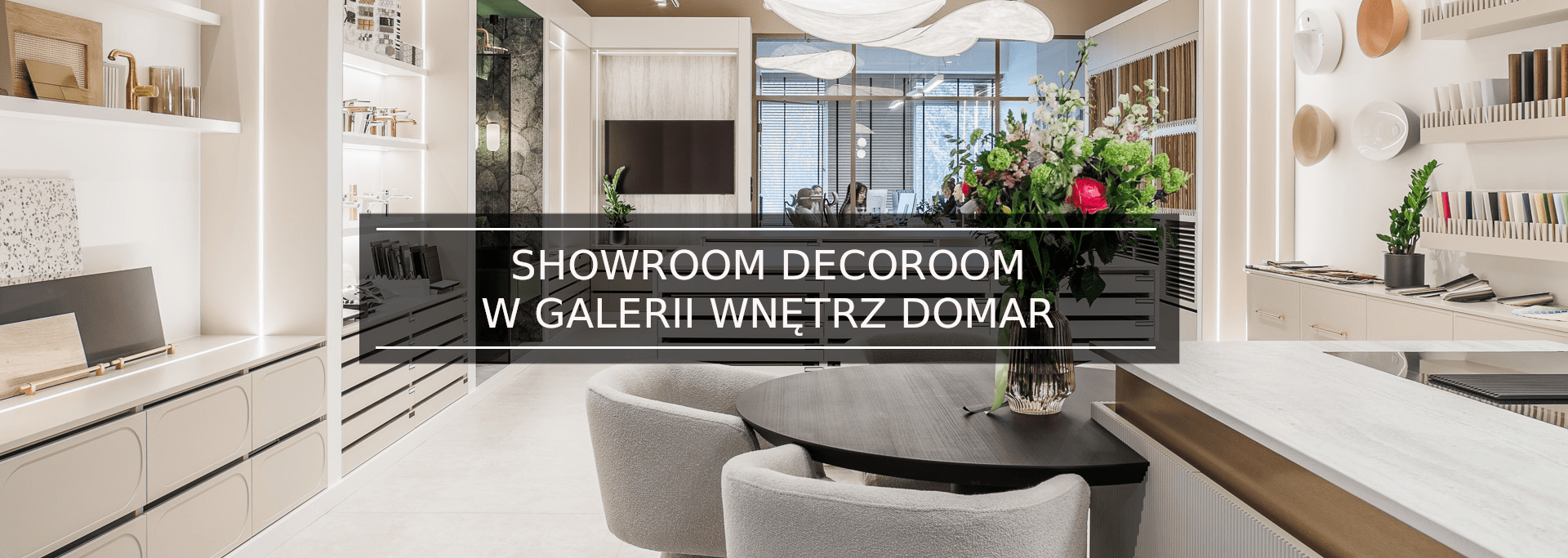 Showroom Decoroom w Galerii Wnętrz DOMAR