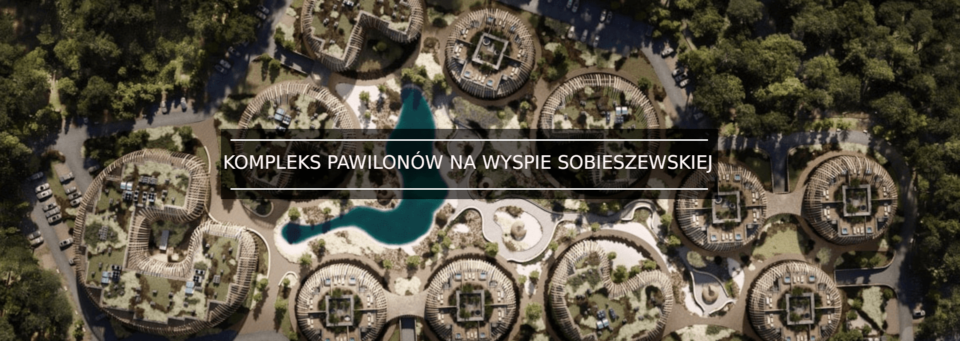 Kompleks pawilonów na Wyspie Sobieszewskiej