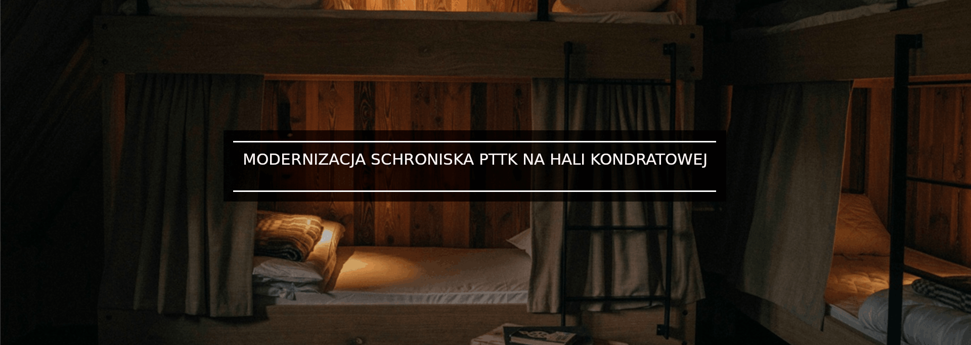 MODERNIZACJA SCHRONISKA PTTK NA HALI KONDRATOWEJ