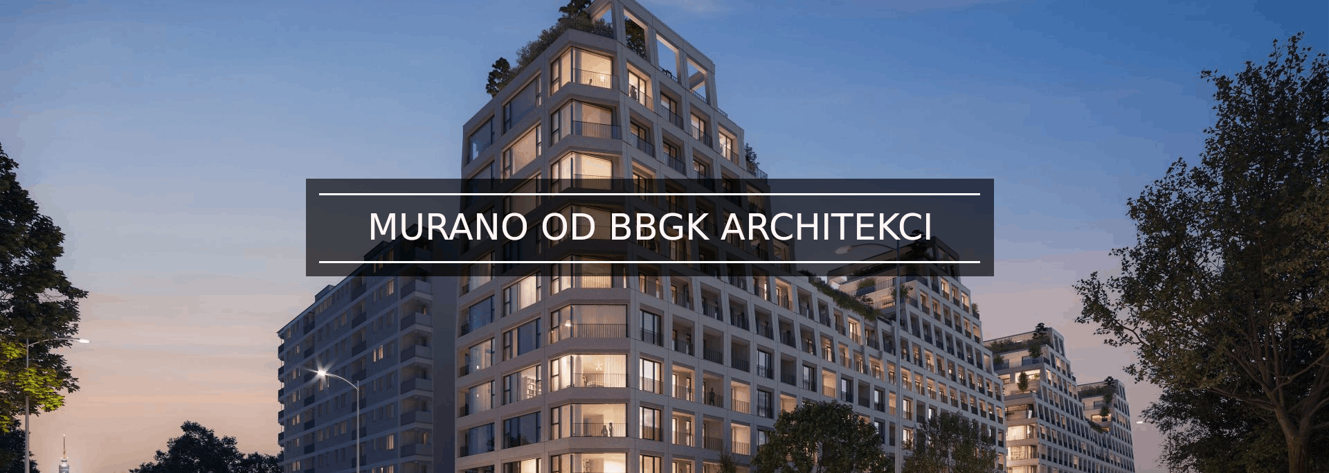 MURANO OD BBGK ARCHITEKCI