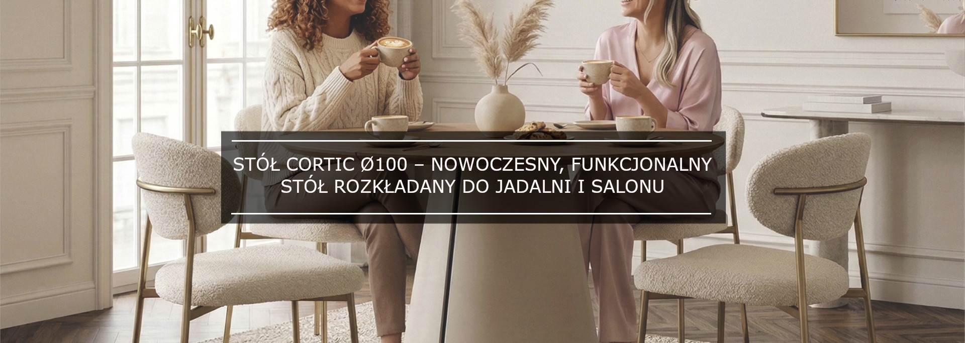 Stół Cortic Ø100 – nowoczesny, funkcjonalny stół rozkładany do jadalni i salonu