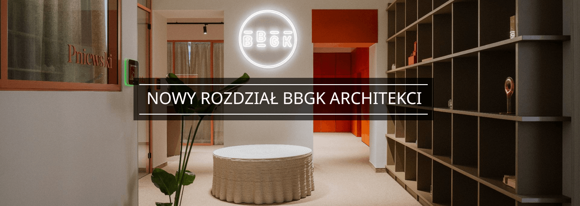 NOWY ROZDZIAŁ BBGK ARCHITEKCI