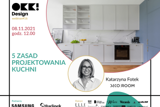 Pięć zasad projektowania kuchni – webinar OKK! design