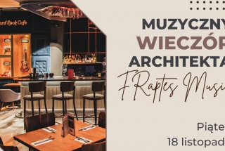 Wieczór Architekta z muzyką na żywo w Hard Rock Cafe