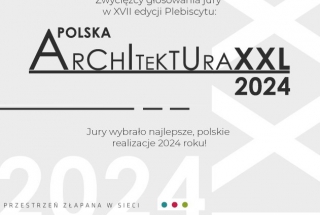Znamy zwycięzców plebiscytu Polska Architektura XXL 2024