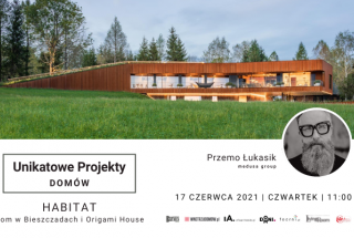 Webinar Studia Virtus - Habitat - Dom w Bieszczadach i Origami House